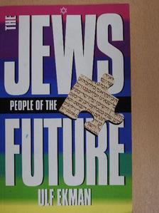 Ulf Ekman - The Jews - People of the Future [antikvár]