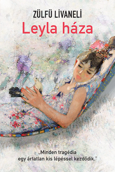 Zülfü Livaneli - Leyla háza