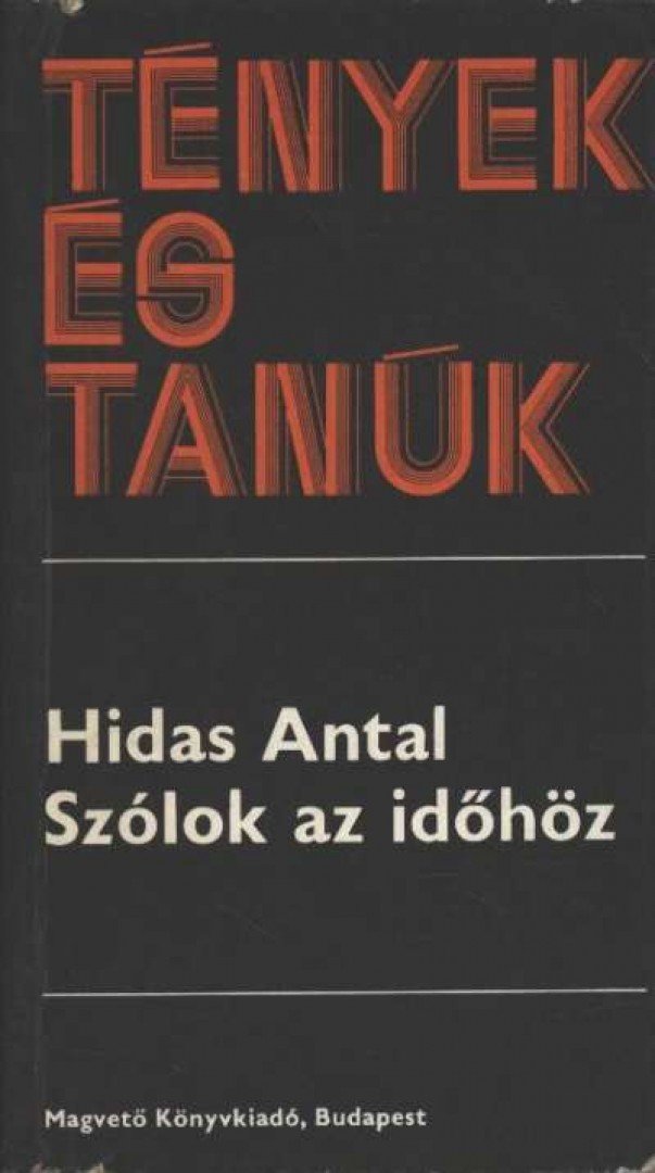 HIDAS ANTAL - Szólok az időhöz [antikvár]