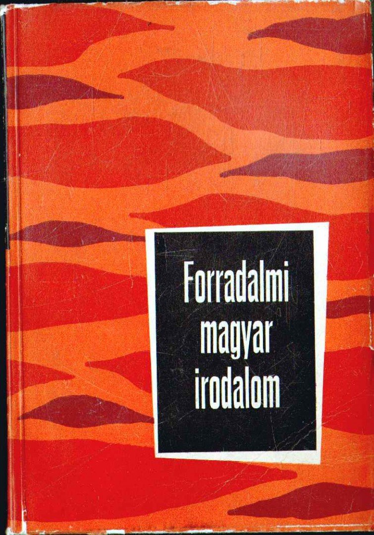 Illés László, Szabolcsi Miklós - Forradalmi magyar irodalom [antikvár]