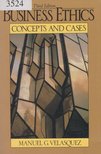Manuel G. Velasquez - Business Ethics: Concepts and Cases [antikvár]