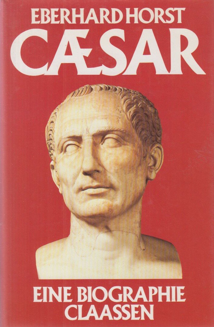 HORST, EBERHARD - Caesar [antikvár]