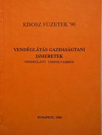 Vendéglátás gazdaságtani ismeretek [antikvár]