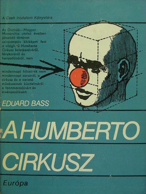 Eduard Bass - A Humberto cirkusz [antikvár]
