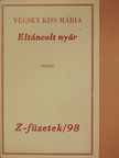 Vecsey Kiss Mária - Eltáncolt nyár (számozott, dedikált példány) [antikvár]
