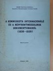 A kommunista internacionálé és a népfrontmozgalmak dokumentumaiból (1938-1939) [antikvár]