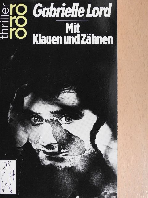 Gabrielle Lord - Mit Klauen und Zähnen [antikvár]