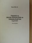 Dr. Buda Béla - Fejezetek az orvosi szociológia és társaslélektan tárgyköréből [antikvár]