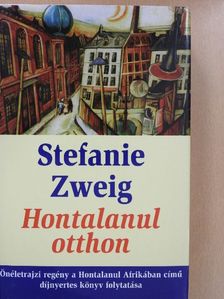 Stefanie Zweig - Hontalanul otthon [antikvár]