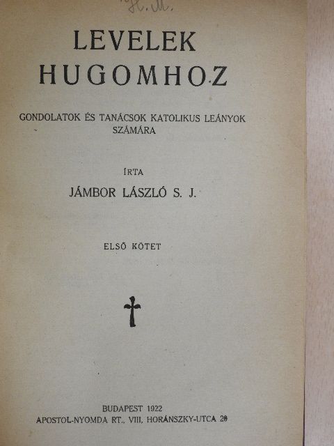 Jámbor László S. J. - Levelek hugomhoz I-III. [antikvár]