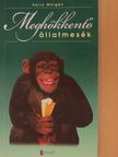 Harry Morgen - Meghökkentő állatmesék [antikvár]
