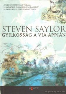Steven Saylor - Gyilkosság a Via Appián [antikvár]