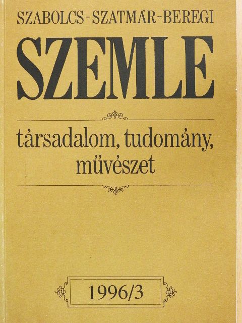 Ágh István - Szabolcs-Szatmár-Beregi Szemle 1996. augusztus [antikvár]