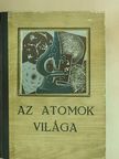 A. N. Nyeszmejanov - Az atomok világa [antikvár]