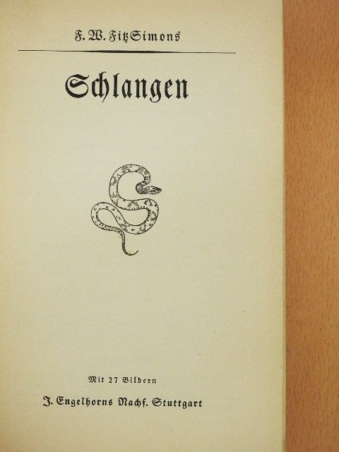 F. W. FitzSimons - Schlangen (gótbetűs) [antikvár]