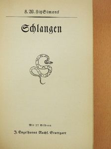 F. W. FitzSimons - Schlangen (gótbetűs) [antikvár]