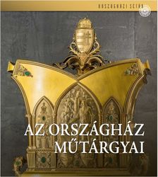 Rozsnyai József[szerk.] - Az Országház műtárgyai
