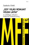 Szabolcs Enikő - ,,Egy világ romjait vélem látni"