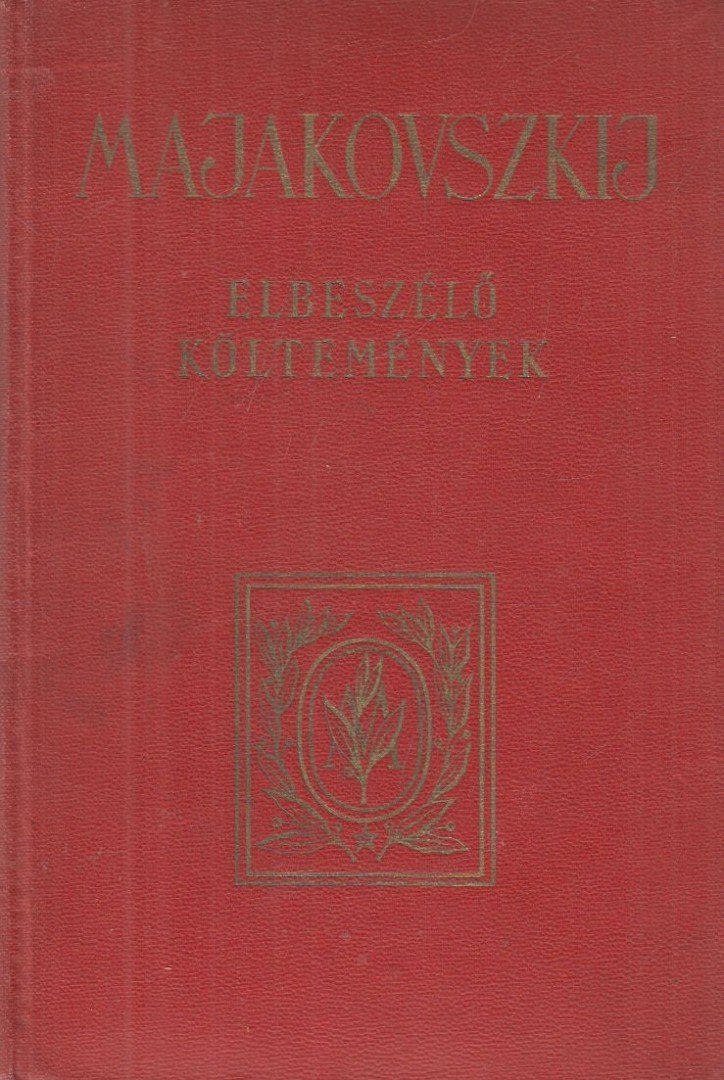MAJAKOVSZKIJ - Elbeszélő költemények [antikvár]
