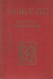MAJAKOVSZKIJ - Elbeszélő költemények [antikvár]