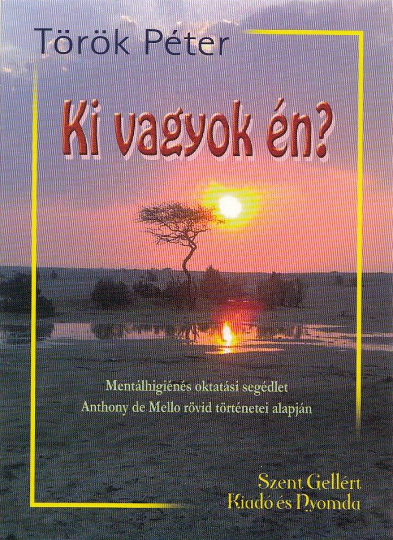 TÖRÖK PÉTER - Ki vagyok én? [antikvár]