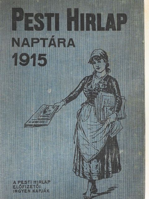 Abonyi Árpád - Pesti Hirlap Naptára 1915. [antikvár]