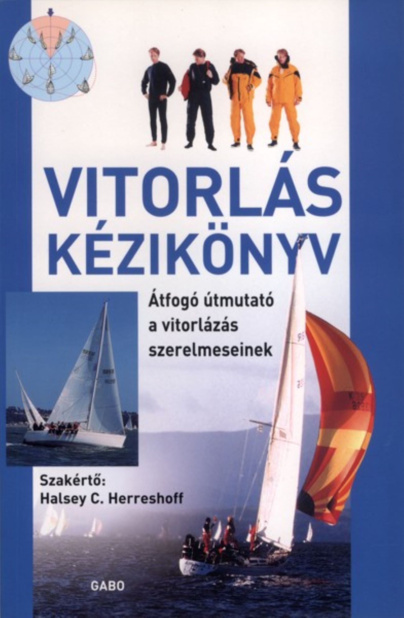 Halsey C. Herreshoff - Vitorlás kézikönyv