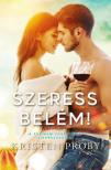 Kristen Proby - Szeress belém [antikvár]