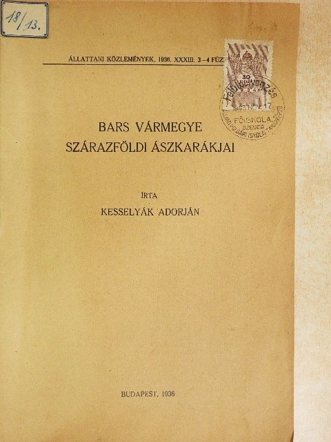 Kesselyák Adorján - Bars vármegye szárazföldi ászkarákjai [antikvár]