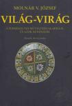 Molnár V. József - Világ-virág [antikvár]
