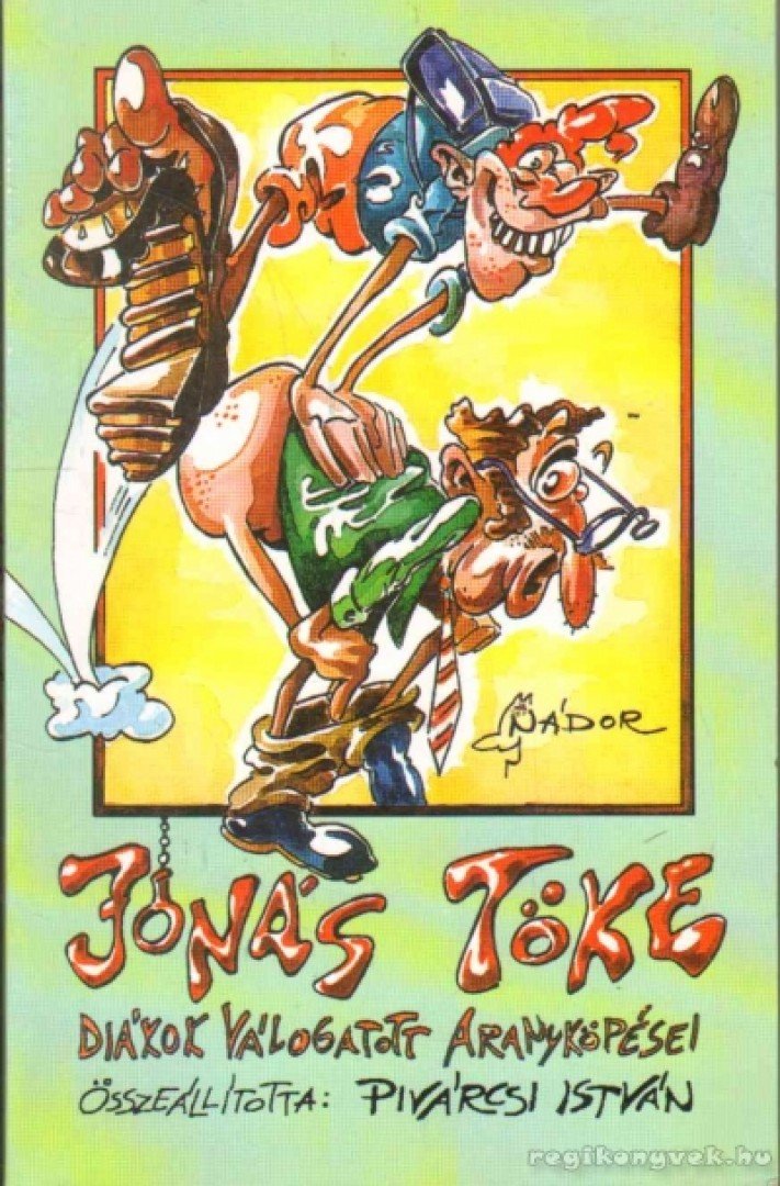 Pivárcsi István - Jónás töke [antikvár]