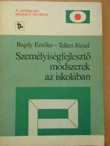 Bagdy Emőke - Személyiségfejlesztő módszerek az iskolában [antikvár]