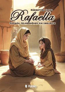 Sebestyén Ilona - Rafaella