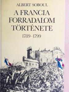 Albert Soboul - A francia forradalom története [antikvár]