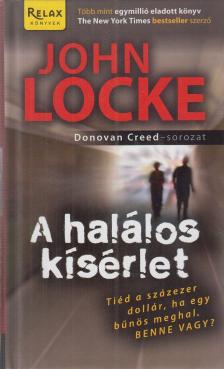 JOHN LOCKE - A halálos kísérlet [antikvár]