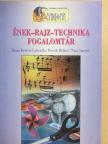 Bartók Béláné - Ének-rajz-technika fogalomtár [antikvár]