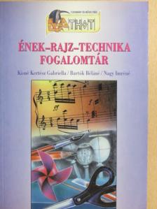 Bartók Béláné - Ének-rajz-technika fogalomtár [antikvár]