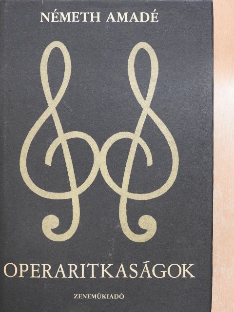 Németh Amadé - Operaritkaságok [antikvár]