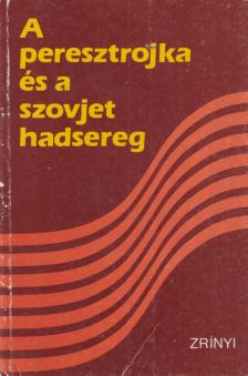 Korsós László - A peresztrojka és a szovjet hadsereg [antikvár]