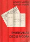 Kormos Valéria, Várhelyi András - Emberrablás orosz módra [antikvár]