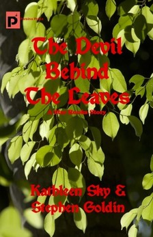 Stephen Goldin Kathleen Sky, - The Devil Behind The Leaves [eKönyv: epub, mobi]