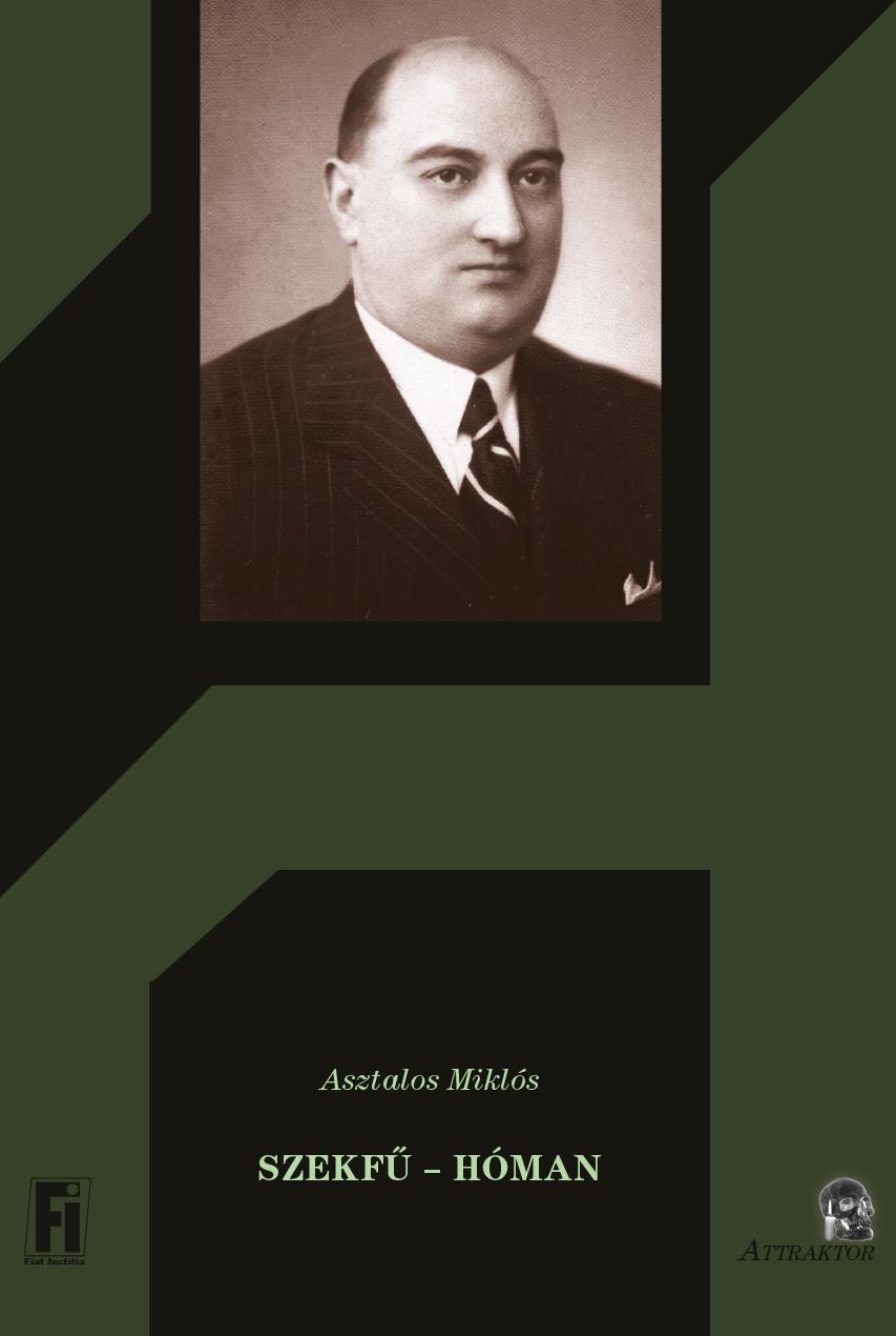 Asztalos Miklós - SZEKFŰ - HÓMAN