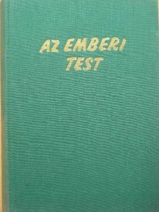 Dr. Balogh Gyula - Az emberi test 1. (töredék) [antikvár]
