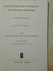 Alfred Barth - Katechetisches Handbuch zum katholischen Katechismus II/2. [antikvár]