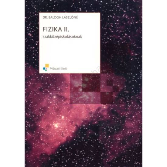 Balogh Lászlóné - Mk-2765-9 Fizika II. szakközépiskolás