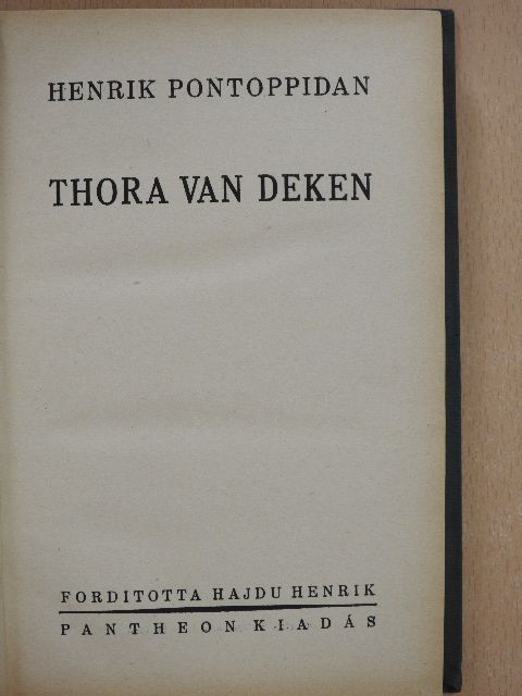 Henrik Pontoppidan - Thora van Deken [antikvár]