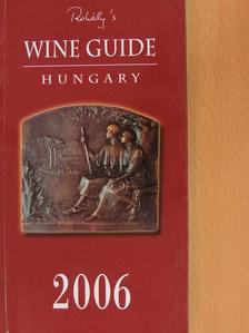 Esterházy Péter - Rohály's Wine Guide Hungary 2006 [antikvár]