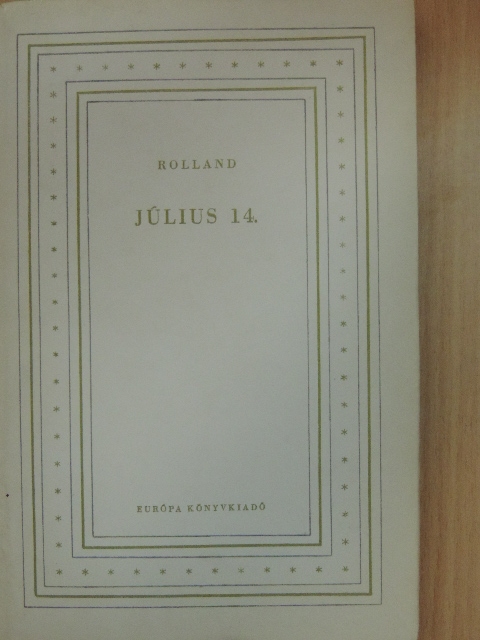 Romain Rolland - Július 14. [antikvár]