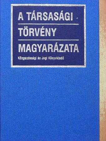 Farkas József - A Társasági Törvény magyarázata [antikvár]