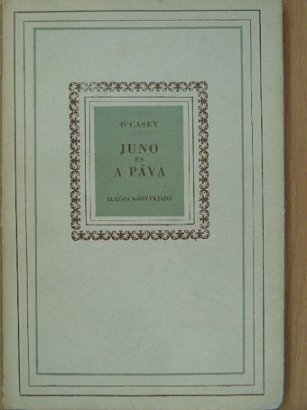 Sean O'Casey - Juno és a páva [antikvár]